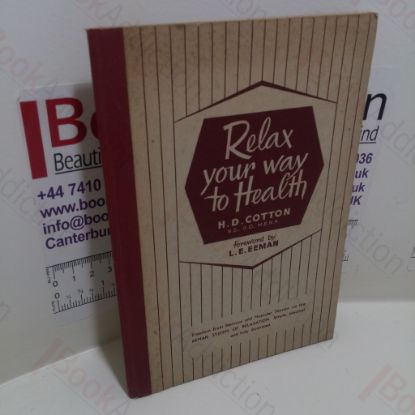 Picture of Relax Your Way to Health : Freedom from Nervous and Muscular Tension via the Eeman System of Relaxtation