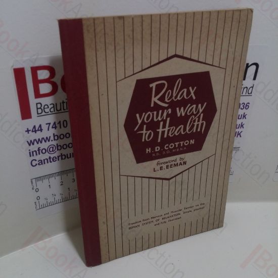 Picture of Relax Your Way to Health : Freedom from Nervous and Muscular Tension via the Eeman System of Relaxtation