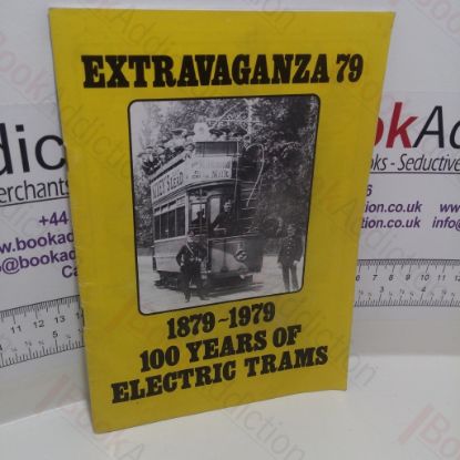 Picture of Extravaganza 79, 1879-1979, 100 Years of Electric Trams