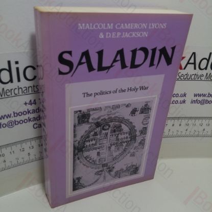 Picture of Saladin: The Politics of the Holy War