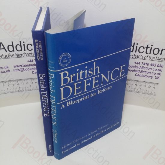 Picture of British Defence : A Blueprint for Reform (Signed)