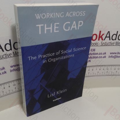 Picture of Working Across the Gap : The Practice of Social Science in Organizations (Signed)