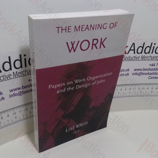 Picture of The Meaning of Work : Papers on Work Organization and the Design of Jobs (Signed)