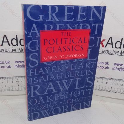 Picture of The Political Classics: Green to Dworkin