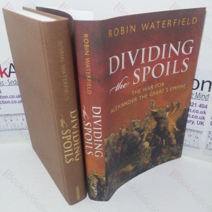 Picture of Dividing the Spoils: The War for Alexander the Great's Empire (Ancient Warfare and Civilization series)