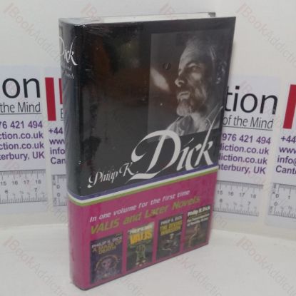 Picture of Valis and Later Novels: A Maze of Death / Valis / The Divine Invasion / The Transmigration of Timothy Archer (Library of America series)