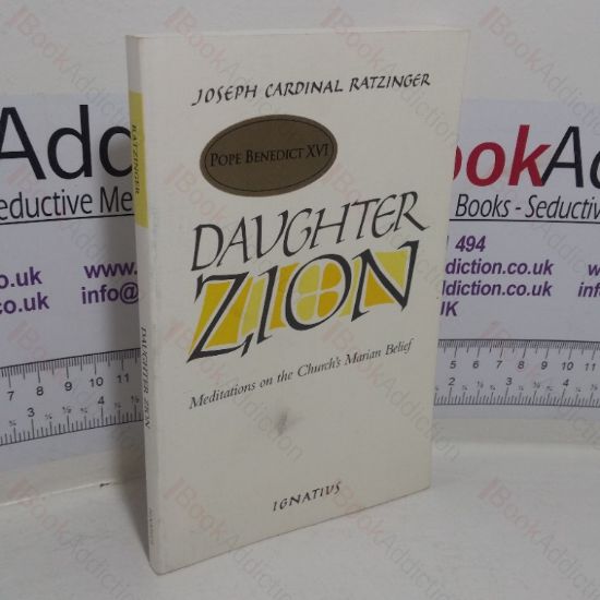 Picture of Daughter Zion: Mediation's on the Church's Marian Belief
