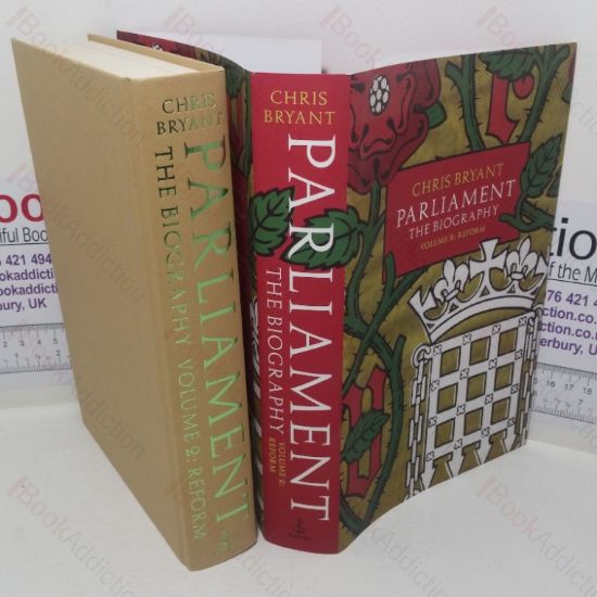 Picture of Parliament: The Biography (Volume II - Reform)