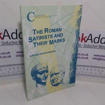 Picture of The Roman Satirists and Their Masks (Classical World series)