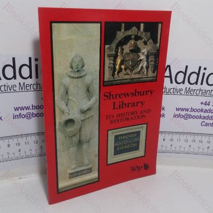 Picture of Shrewsbury Library: Its History and Restoration