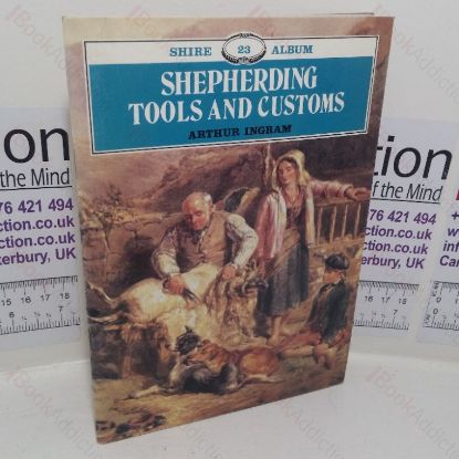 Picture of Shepherding Tools and Customs (Shire Album, No. 23)