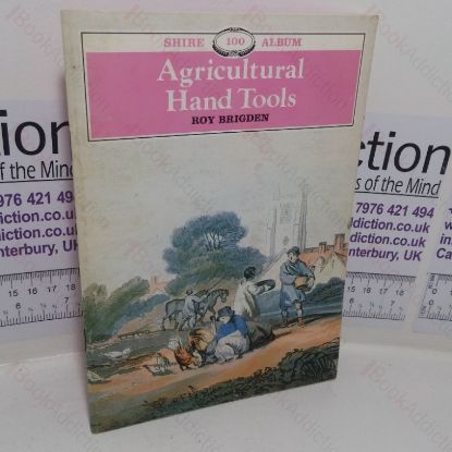 Picture of Agricultural Hand Tools (Shire Album, No. 109)