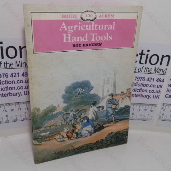 Picture of Agricultural Hand Tools (Shire Album, No. 109)
