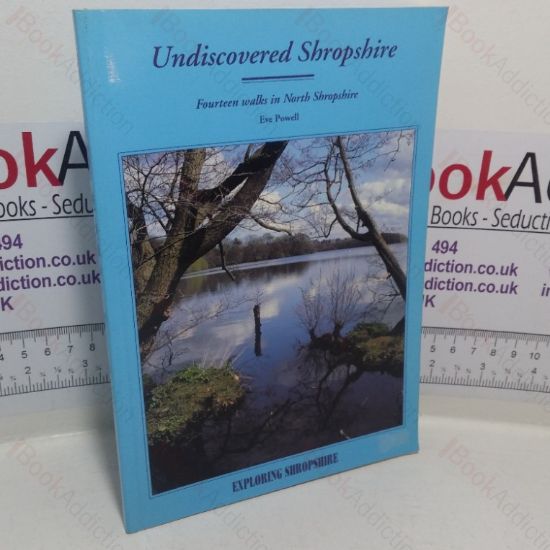 Picture of Undiscovered Shropshire: Fourteen Walks in North Shropshire (Exploring Shropshire series)