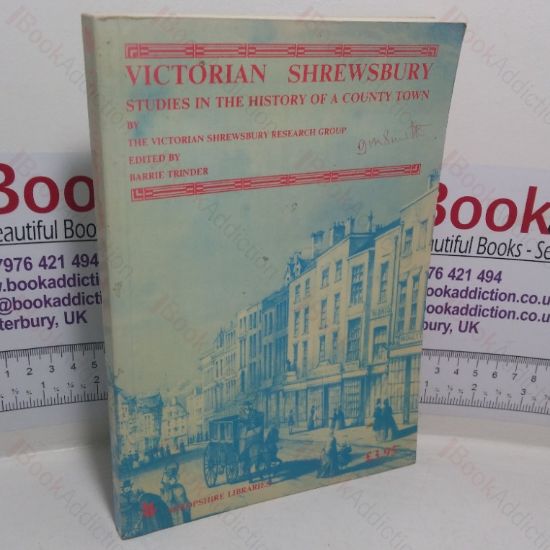 Picture of Victorian Shrewsbury: Studies in the History of a County Town