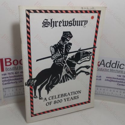 Picture of Shrewsbury: A Celebration of 800 Years, 1189-1989