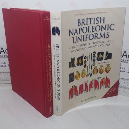 Picture of British Napoleonic Uniforms: A Complete Illustrated Guide to Uniforms, Facings and Lace