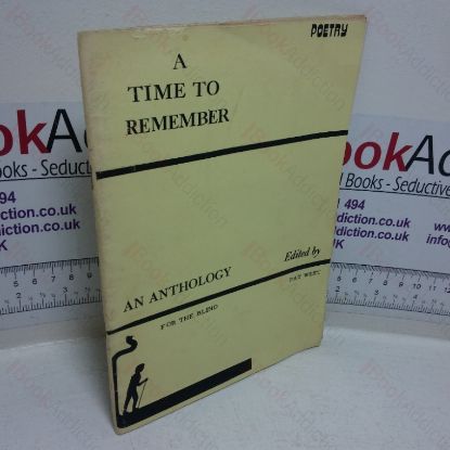 Picture of A Time to Remember: An Anthology for the Blind