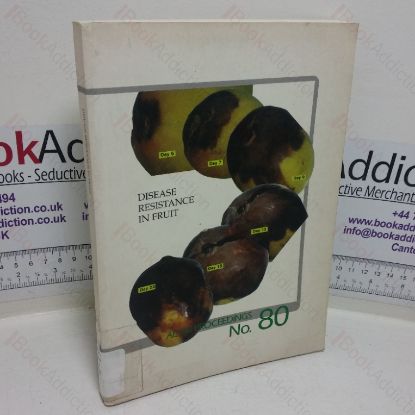 Picture of Disease Resistance in Fruit (Proceedings of an International Workshop Held at Chiang Mai, Thailand, 18-21 May 1997)
