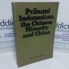 Picture of Pribumi Indonesians, the Chinese Minority and China: A Study of Perceptions and Policies