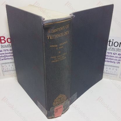 Picture of A History of Technology, Volume I - From Early Times to Fall of Ancient Empires