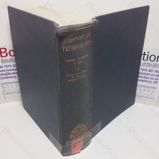 Picture of A History of Technology, Volume I - From Early Times to Fall of Ancient Empires