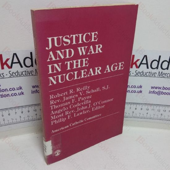 Picture of Justice and War in the Nuclear Age