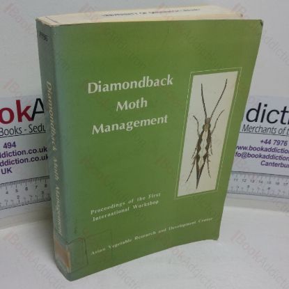 Picture of Diamondback Moth Management: Proceedings of the First International Workshop, Tainan, Taiwan, 11-15 Mar 1985