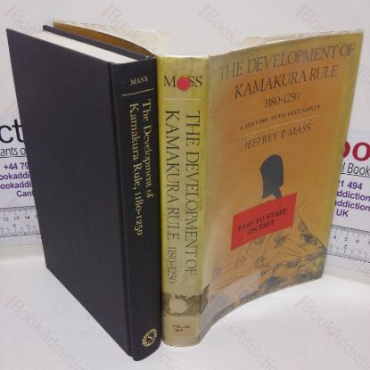 Picture of The Development of Kamakura Rule, 1180-1250: A History with Documents