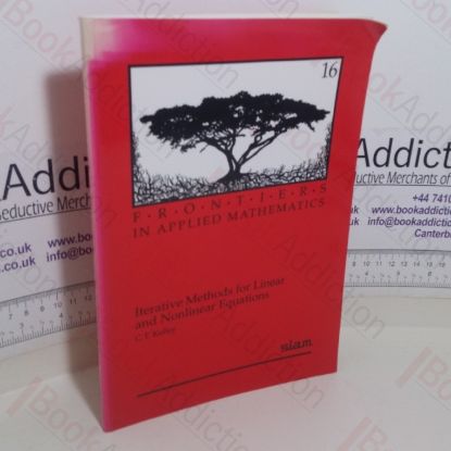 Picture of Iterative Methods for Linear and Nonlinear Equations (Frontiers in Applied Mathematics series, Number 16)