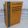 Picture of Computational Techniques for Fluid Dynamics, Volume 1: Specific Techniques for Different Flow Categories (Springer Series in Computational Physics)