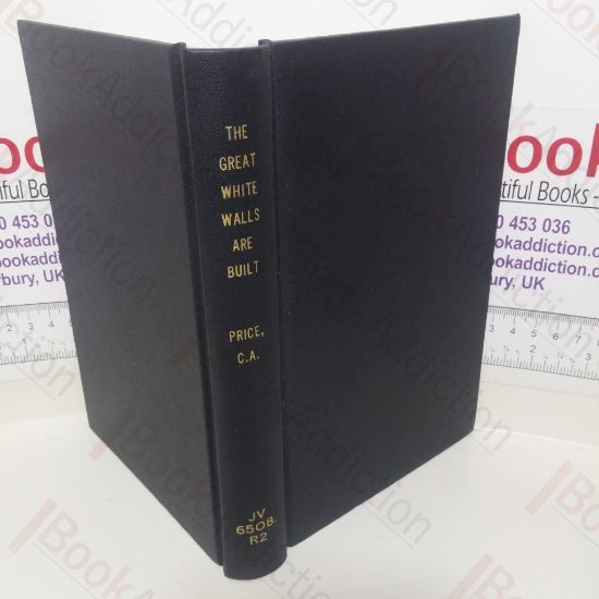 Picture of The Great White Walls are Built: Restrictive Immigration to North America and Australia, 1836-1888