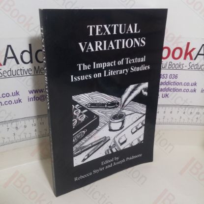 Picture of Textual Variations: The Impact of Textual Issues on Literary Studies