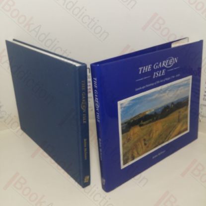 Picture of The Garden Isle: Landscape Paintings of the Isle of Wight, 1790-1920