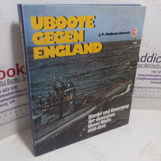 Picture of Uboote Gegen England : Kampf und Untergang der deutschen Uboot-Waffe, 1939-1945