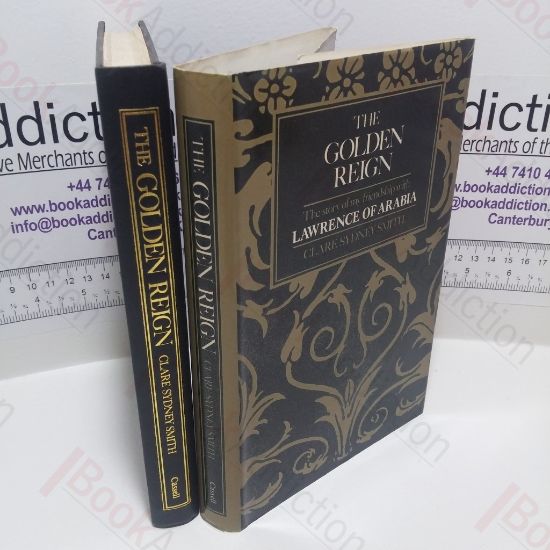 Picture of The Golden Reign : The Story of My Friendship with Lawrence of Arabia