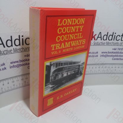 Picture of London County Council Tramways : Volume II, North London
