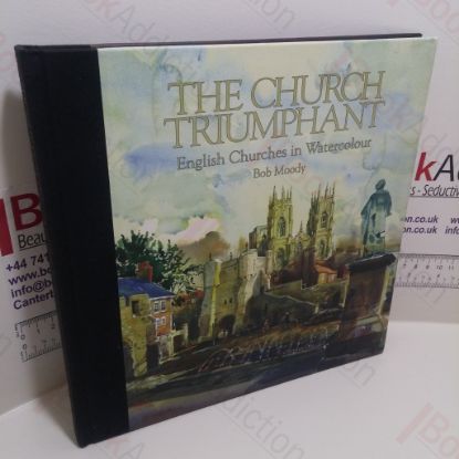 Picture of The Church Triumphant : English Churches in Watercolour