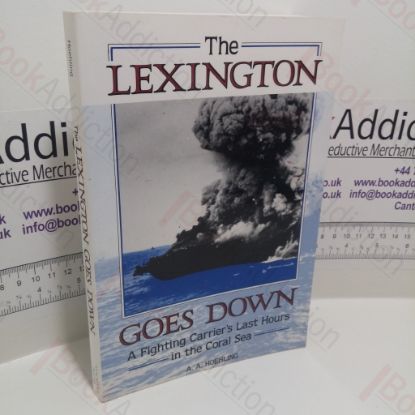 Picture of The Lexington Goes Down: A Fighting Carrier's Last Hours in the Coral Sea
