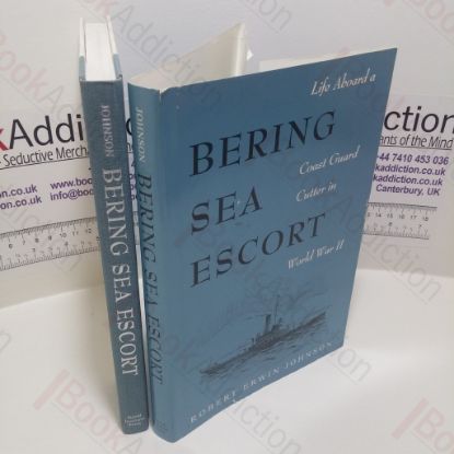 Picture of Bering Sea Escort : Life Aboard a Coast Guard Cutter in World War II