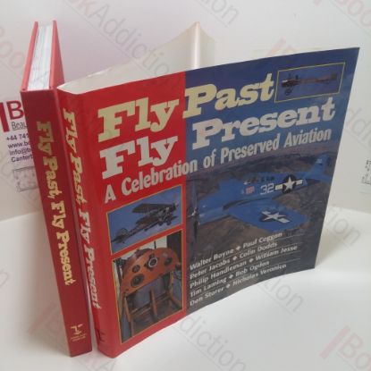 Picture of Fly Past, Fly Present: A Celebration of Preserved Aviation