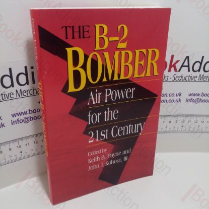 Picture of The B-2 Bomber : Strategic Utility for the Twenty-first Century