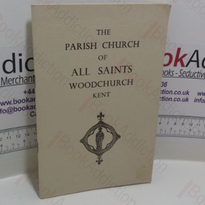 Picture of The Parish Church of All Saints, Woodchurch, Kent