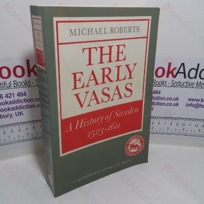 Picture of The Early Vasas: A History of Sweden, 1523-1611