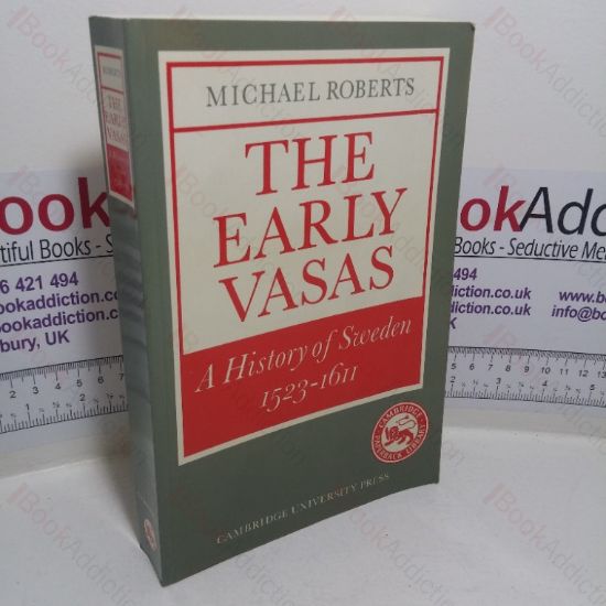 Picture of The Early Vasas: A History of Sweden, 1523-1611
