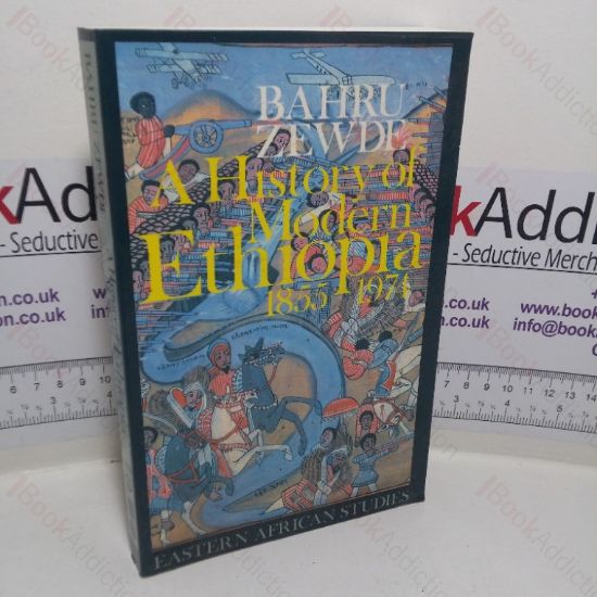 Picture of A History of Modern Ethiopia, 1855-1974 (Eastern African Studies series)