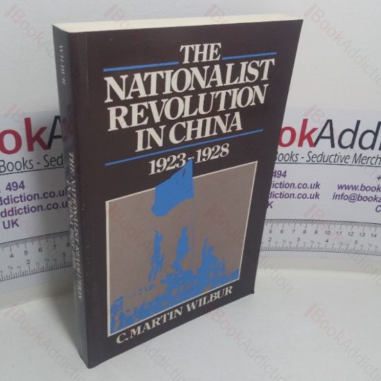 Picture of The Nationalist Revolution in China, 1923-1928