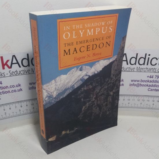 Picture of In the Shadow of Olympus: The Emergence of Macedon