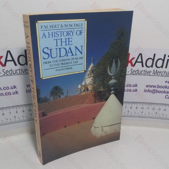 Picture of History of the Sudan from the Coming of Islam to the Present Day