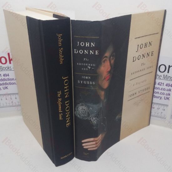 Picture of John Donne: The Reformed Soul - A Biography